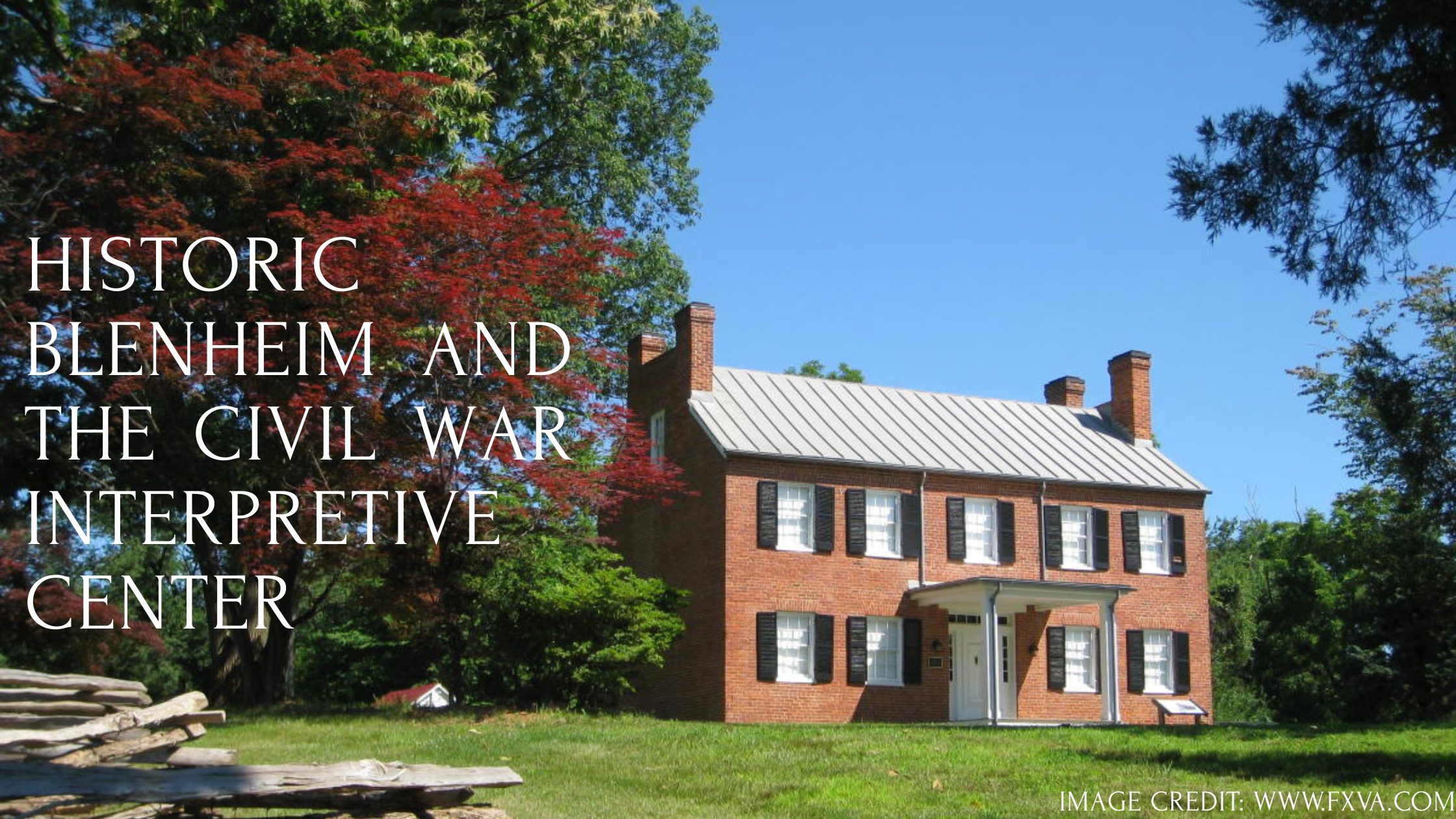 Explore Fairfax History at Historic Blenheim