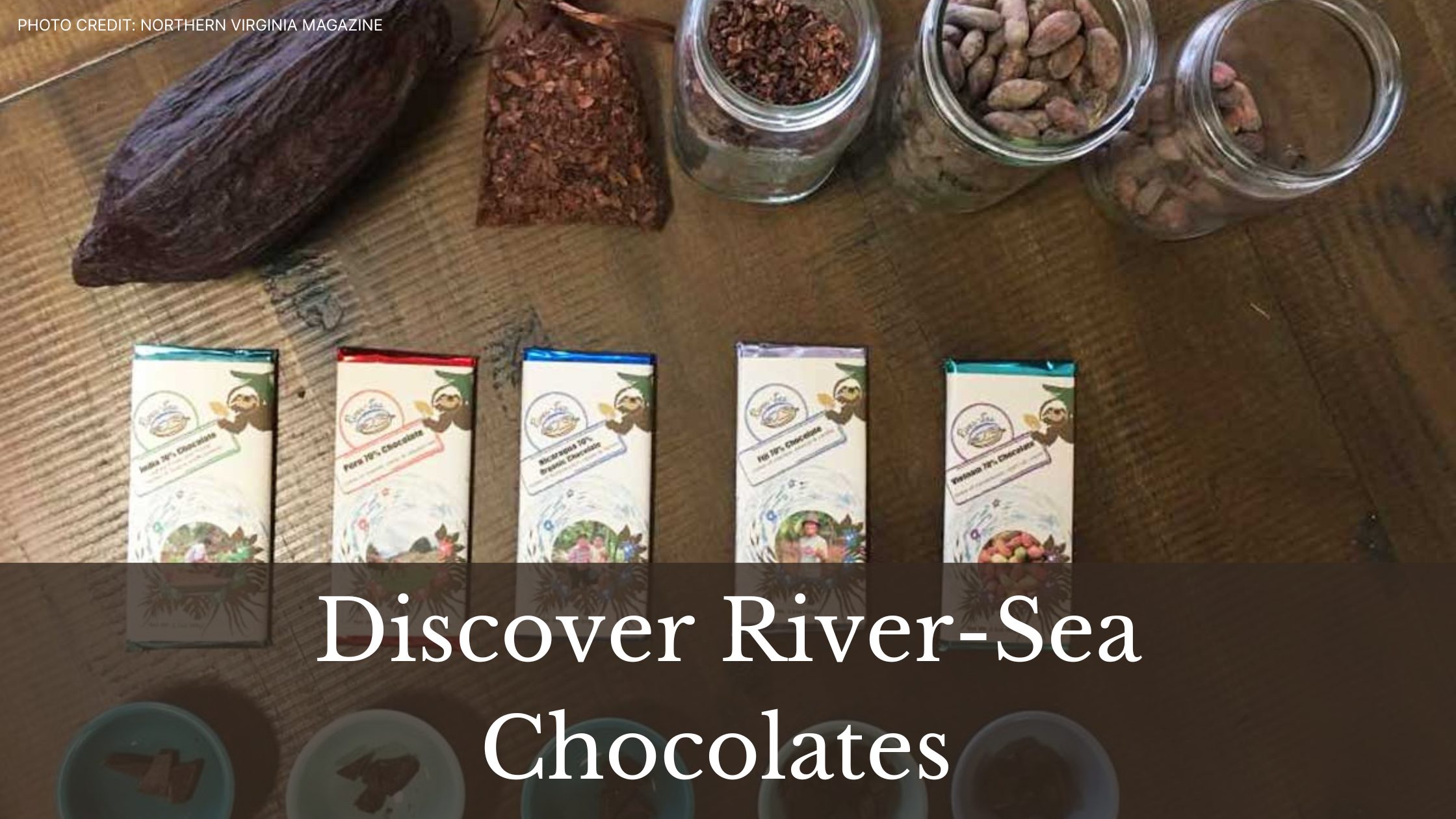 Discover River-Sea Chocolates — Northern Virginia’s Craft Chocolate Destination